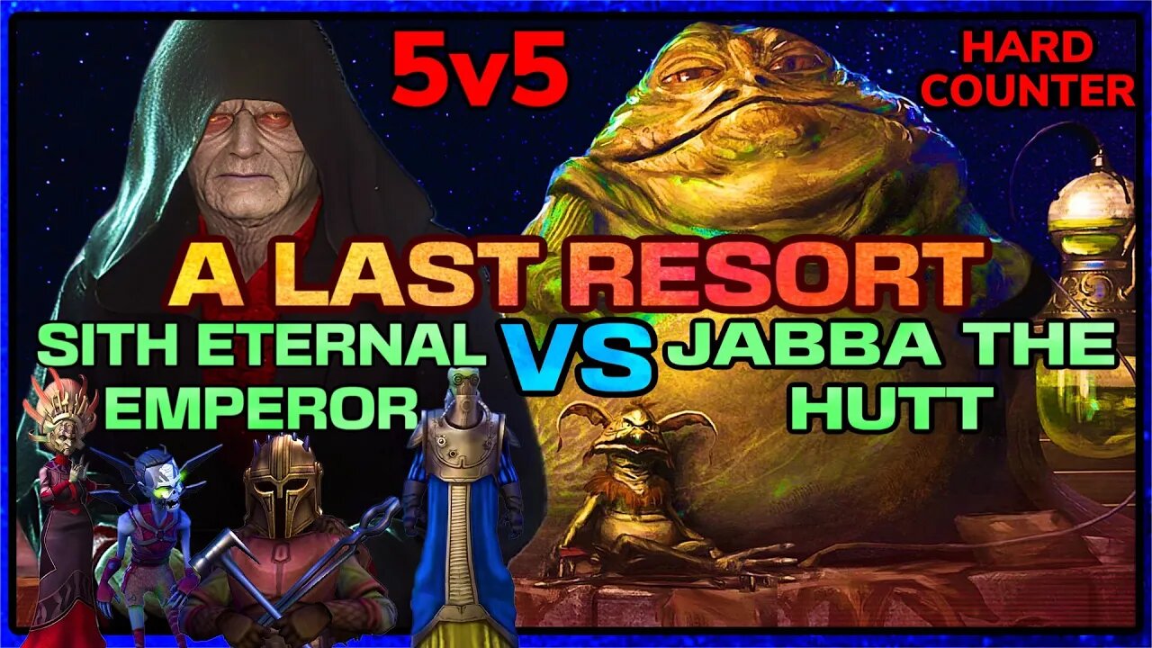 [5v5] JABBA COUNTER w/SEE SQUAD *LAST RESORT & HARD* - SWGOH