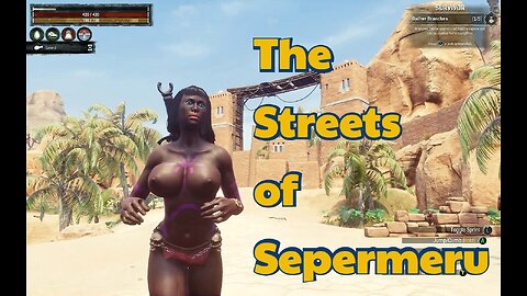 Conan Exiles, the Streets of Sepermeru, thrall hunting, Bouncing, Busty, Boobs, breast expansion