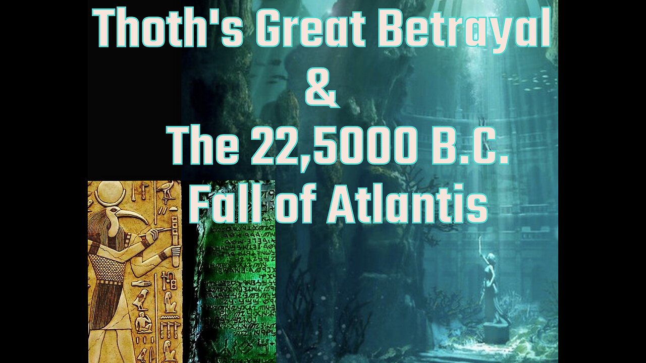 "The Great Deception & Thoth's Betrayal"