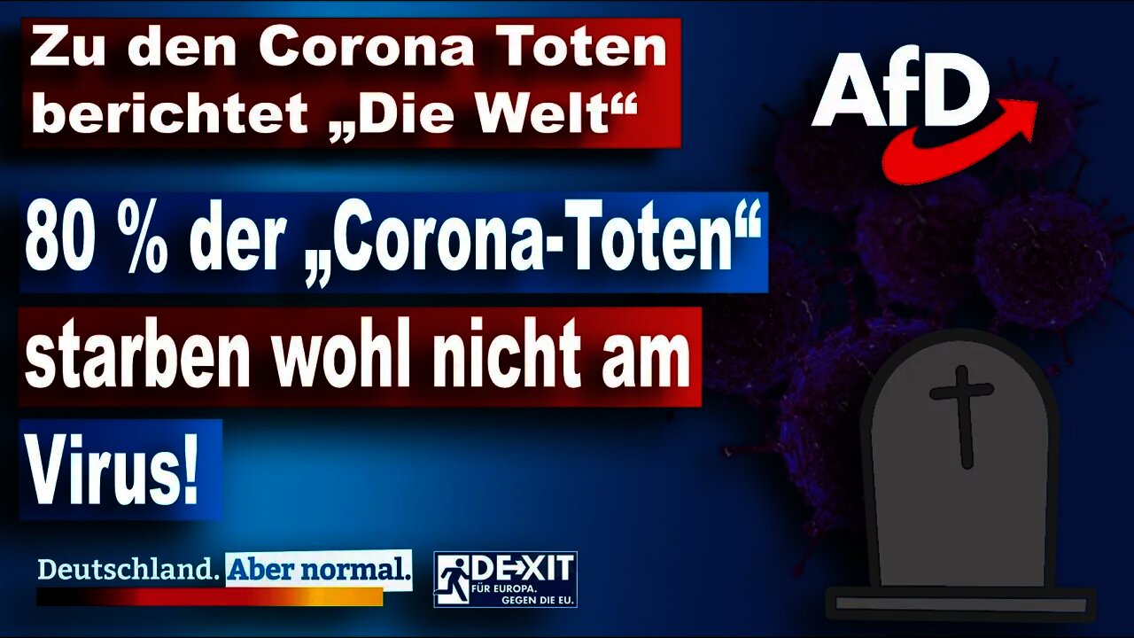 Zu den Corona Toten berichtet „Die Welt“, AfD