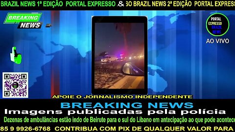 BREAKING NEWS Dezenas de ambulâncias estão indo de Beirute para o sul do Líbano.