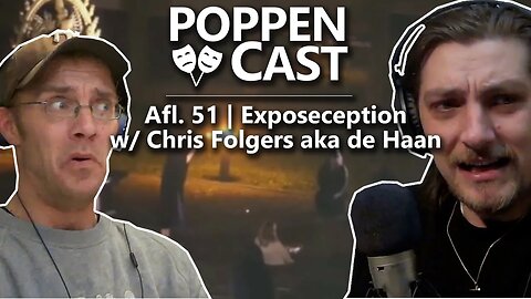 Exposeception w/ Chris Folgers aka de Haan | PoppenCast #51