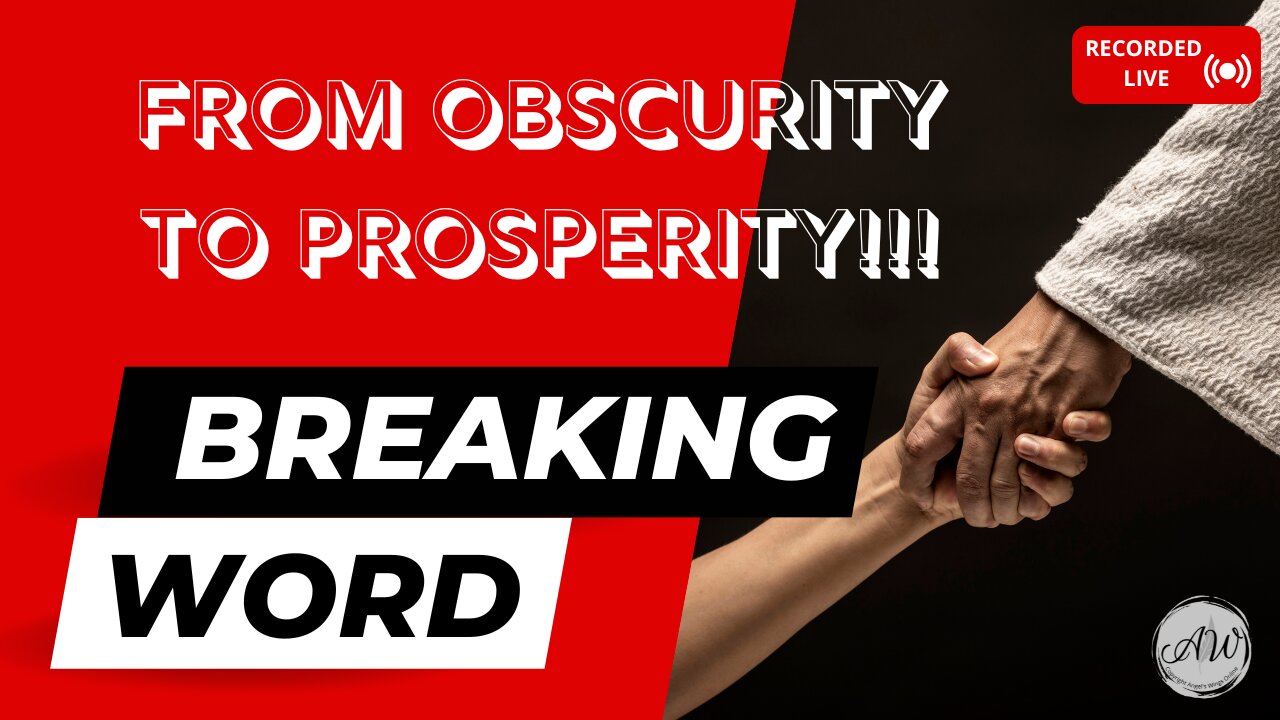 From Obscurity to Prosperity