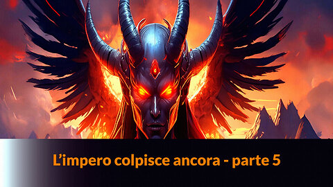 “L'IMPERO COLPISCE ANCORA” - Parte 5 – MAZZONI NEWS #288 – LA MORTE NERA