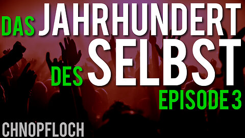 Das Jahrhundert des Selbst – Der Polizist im Kopf – DJDS 3/4 (www.chnopfloch.ch)