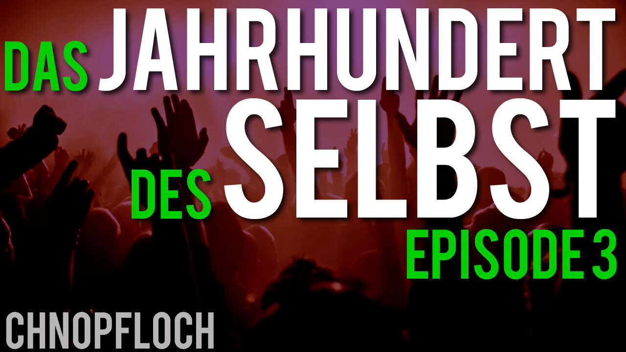 Das Jahrhundert des Selbst – Der Polizist im Kopf – DJDS 3/4 (www.chnopfloch.ch)