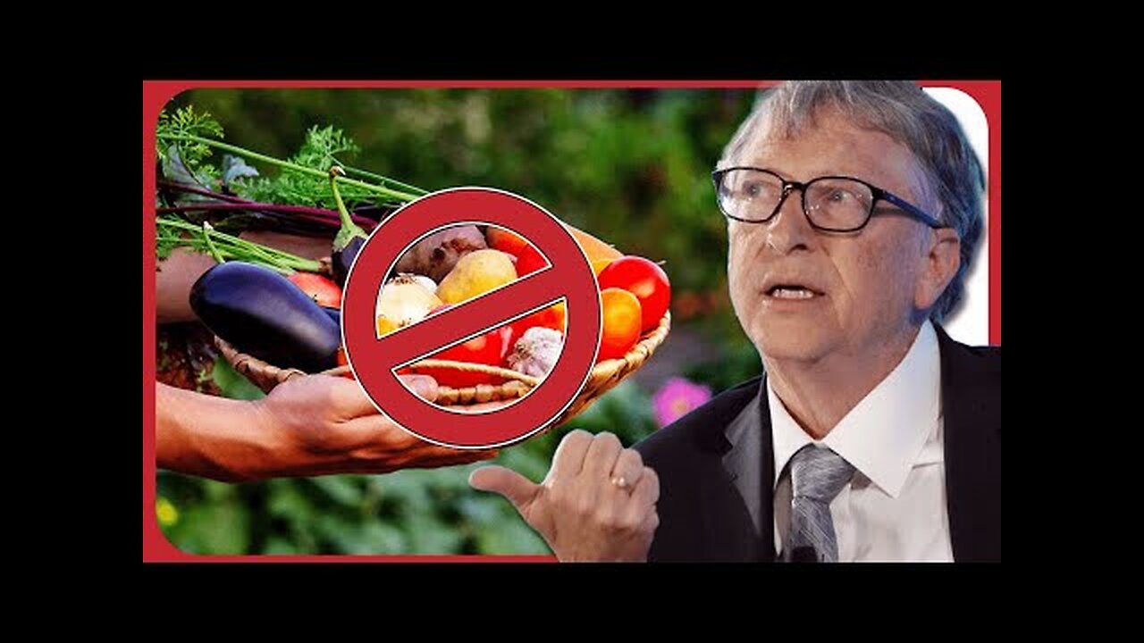 Hang on! Now Bill Gates is coming for your backyard GARDENS? | Redacted with Clayton Morris