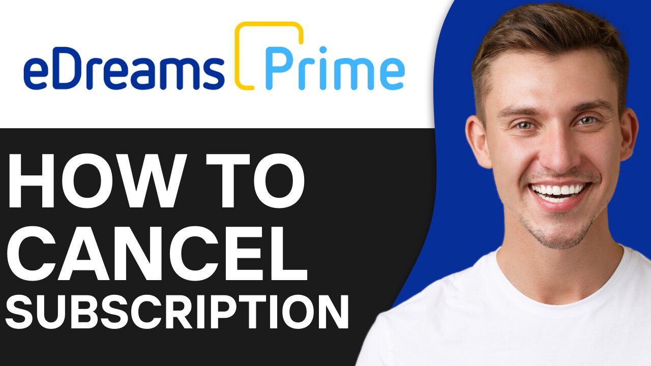 HOW TO CANCEL EDREAMS PRIME SUBSCRIPTION