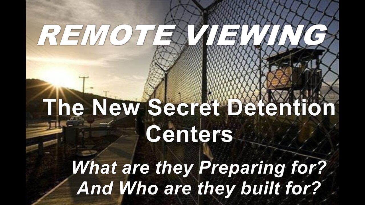 Remote Viewing The New Secret Detention Centers #2029 #agenda2030