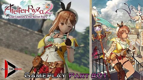 Atelier Ryza 2: Lost Legends & The Secret Fairy - Complete Gameplay #01 [GAMEPLAY]