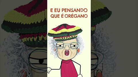 História da Vovó e o "Orégano"