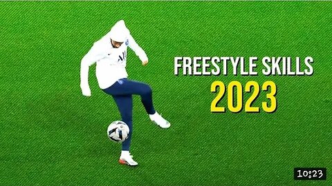 best football freestyle skills 2023