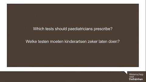 Which tests should paediatricians prescribe? - Dr. Nigel Speight (Paediatrician)