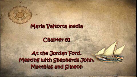 At the Jordan Ford. Meeting with Shepherds John, Matthias and Simeon.