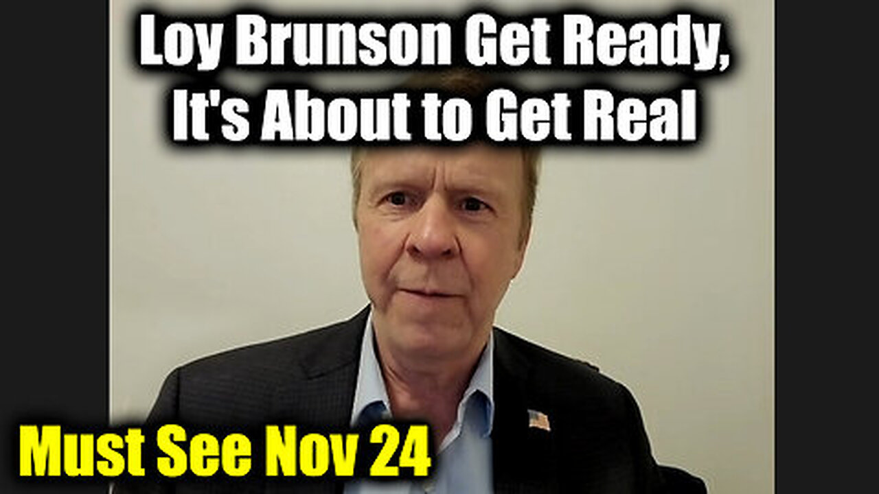 Loy Brunson Get Ready, It's About to Get Real - Must See