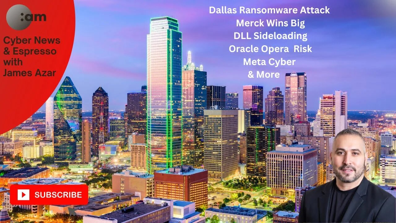 Cyber News: Dallas Ransomware, Merck Wins Big, DLL Sideloading, Oracle Opera Risk, Meta & More