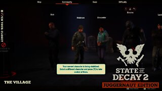 State Of Decay 2: S01-E72 - Shift Change - 05-30-21