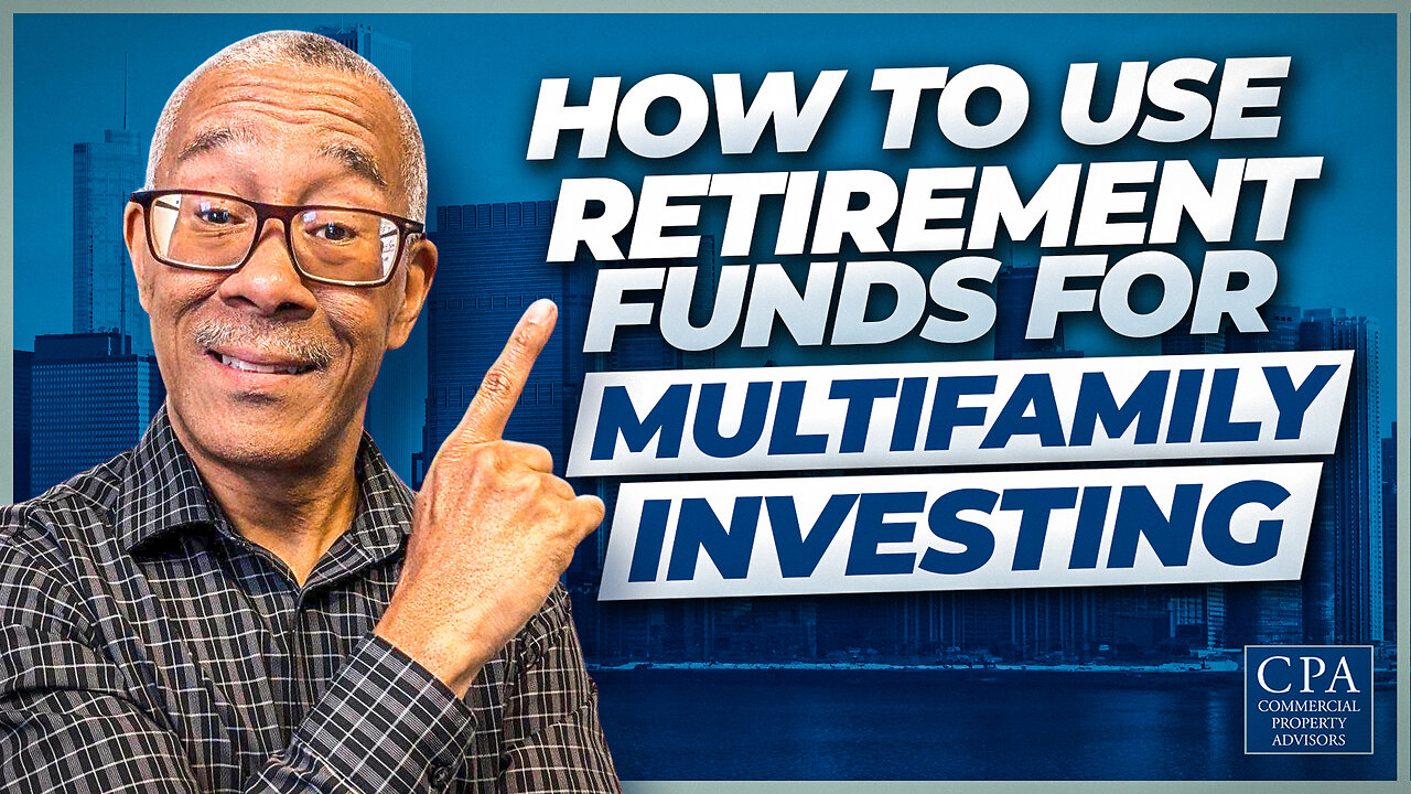 How to Use Retirement Funds for Multifamily Investing