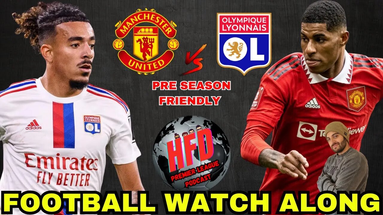 MANCHESTER UNITED VS LYON | LIVE WATCH ALONG