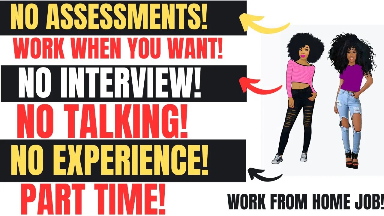 No Assessments No Interview No Talking Work When You Want No Experience Part Time Work From Home Job