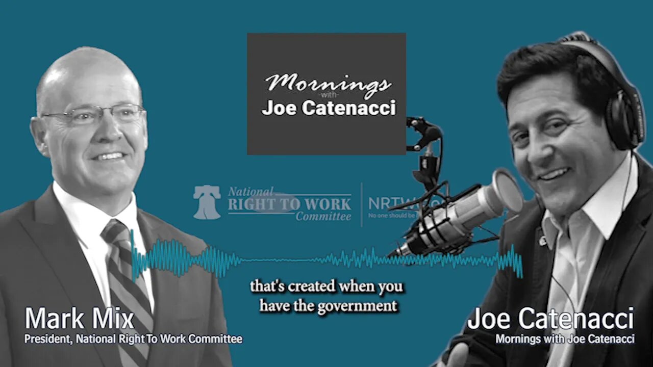 Joe Catenacci Show: Big Labor Bosses and Their Regressive Left Agenda Undermining Employee Rights