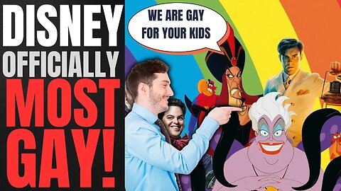 Disney Rated GAYEST STUDIO Of 2022! Woke Organization GLAAD Celebrates Disney's INDOCTRINATION Work!