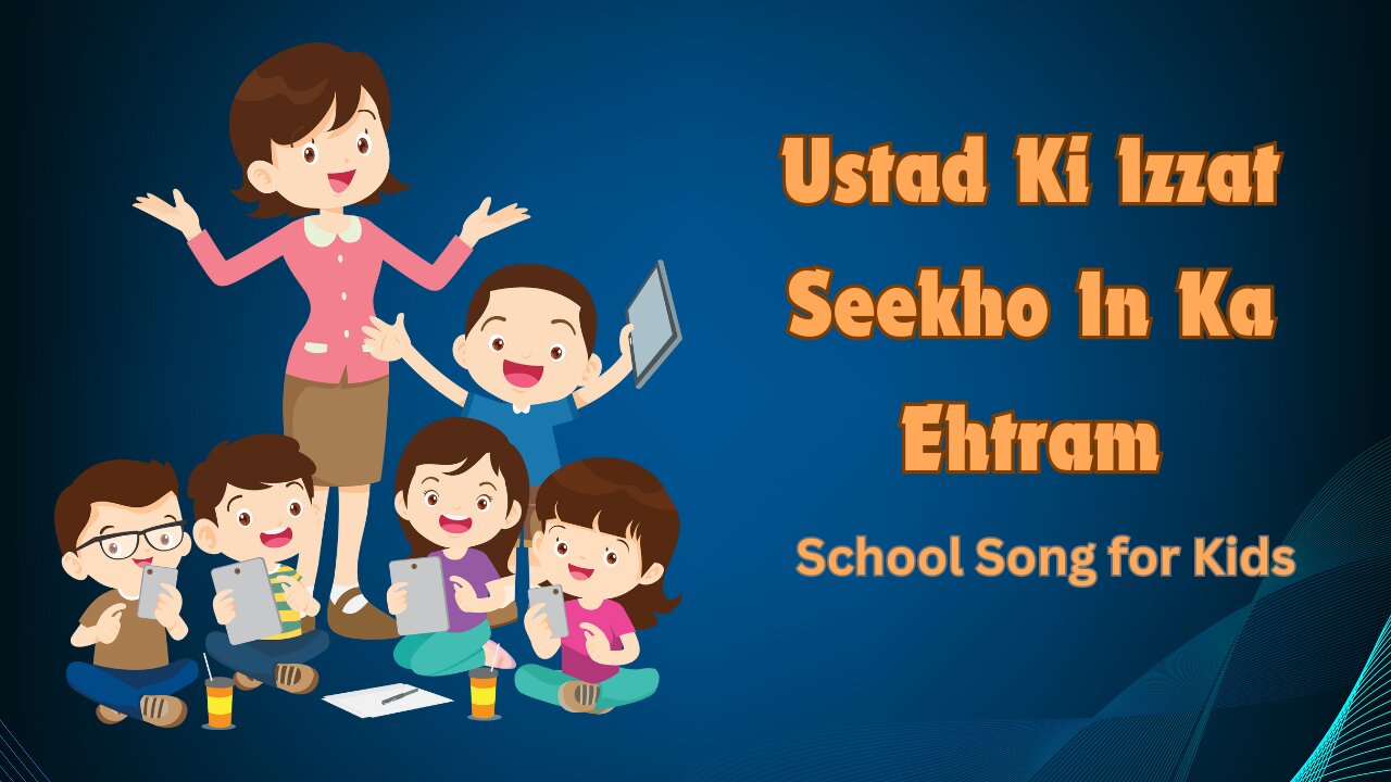 Ustad Ki Izzat: Seekho Ilm Ka Ehtram | Pyara School Song for Kids