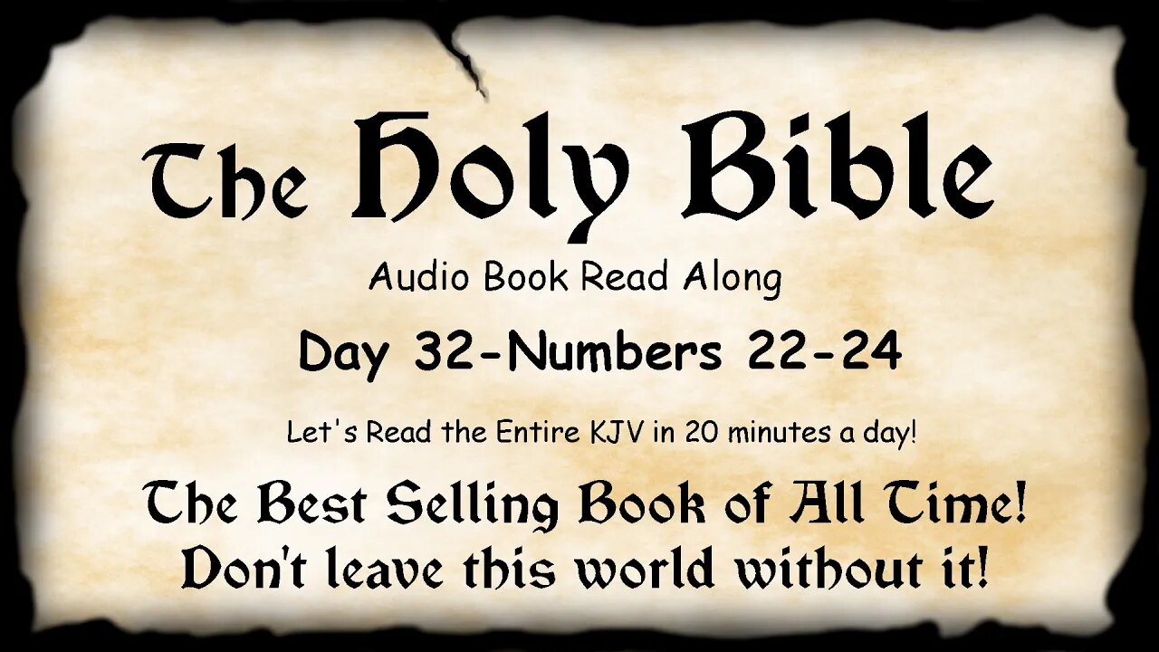 Midnight Oil in the Green Grove. DAY 32 - NUMBERS 22-24 (Balak n Balaam) KJV Bible Audio Read Along