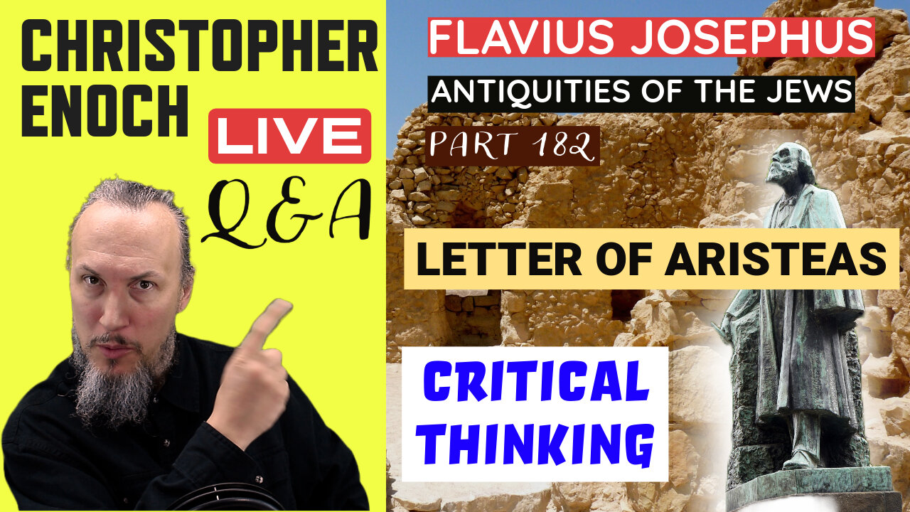 LIVE Bible Q&A | Septuagint | Critical Thinking | Josephus | Letter of Aristeas (Part 182)