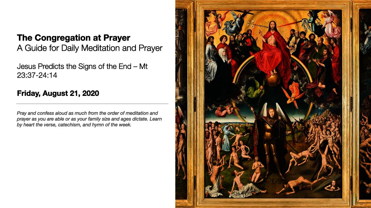 Jesus Predicts the Signs of the End – The Congregation at Prayer for August 21, 2020