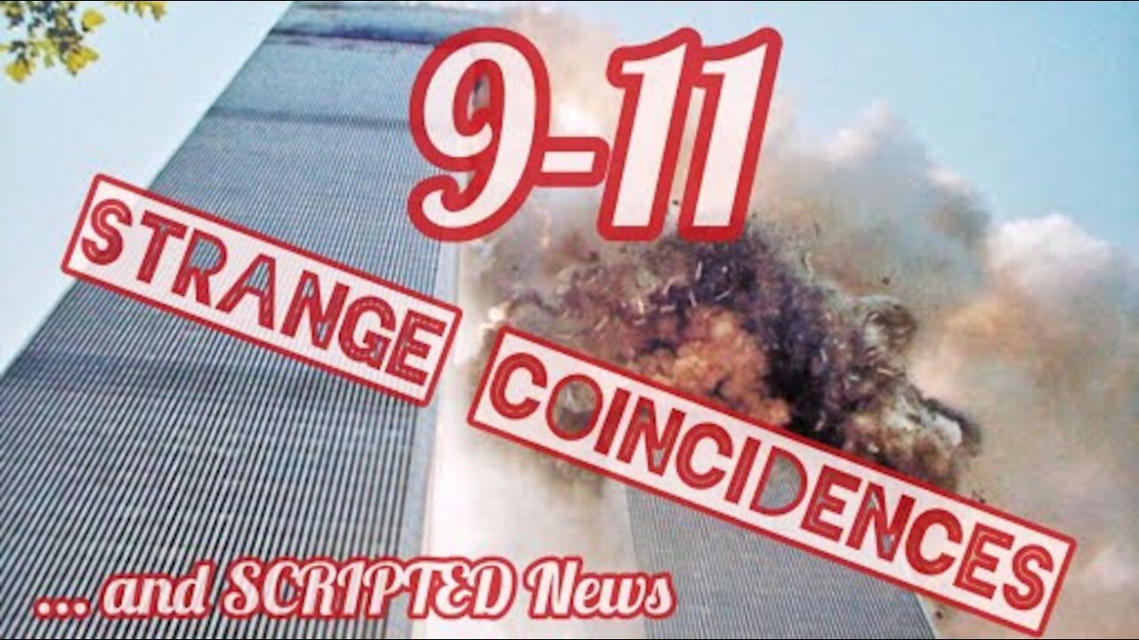 9-11 Strange Coincidences | 5cr1pt3d N3w5 | Find Your Own Truth | Positive Energy