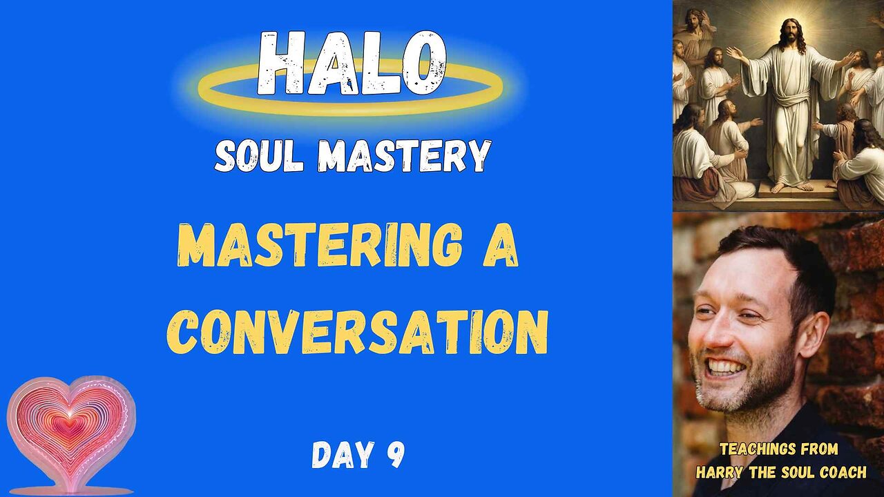 Mastering a Conversation - Day 9