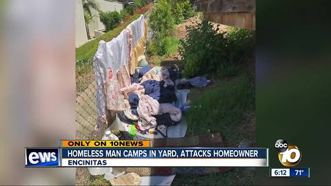 Homeless man camps in yard, attacks homeowner