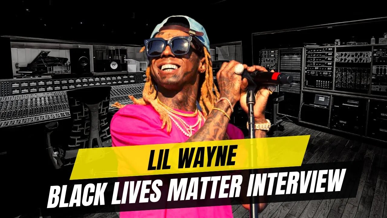 Lil Wayne on Black Lives Matter FULL INTERVIEW