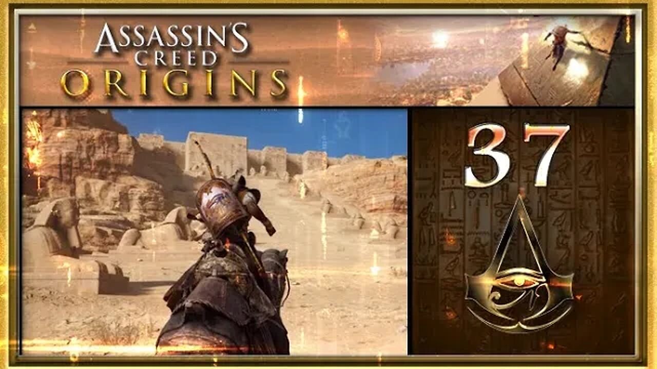 Assassin's Creed: Origins - Part 37 (with commentary) PS4