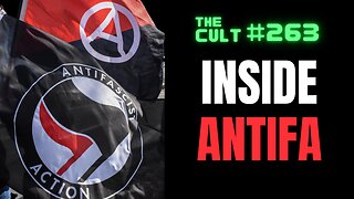 The Cult #263: Inside Antifa: Exposing the Radical Training Camps Fueling the Far-Left Agenda