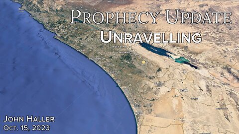 2023 10 15 John Haller's Prophecy Update "Unravelling"