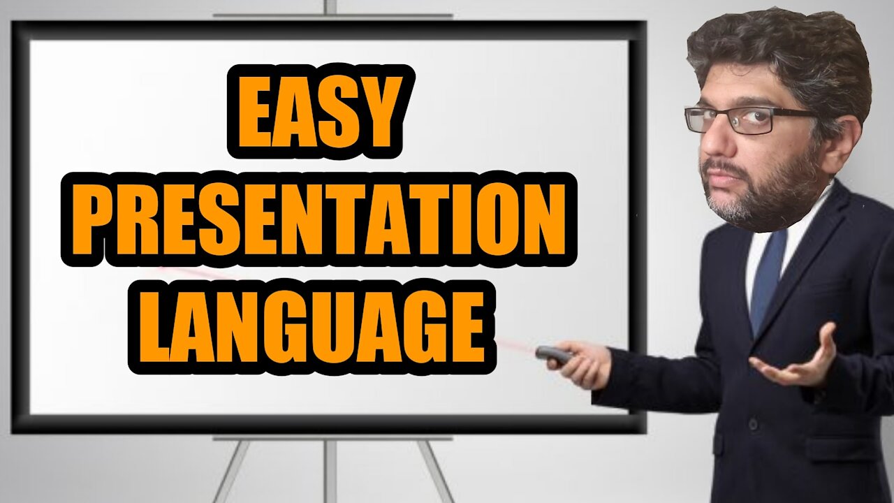 Use simple language and ace your presentation.