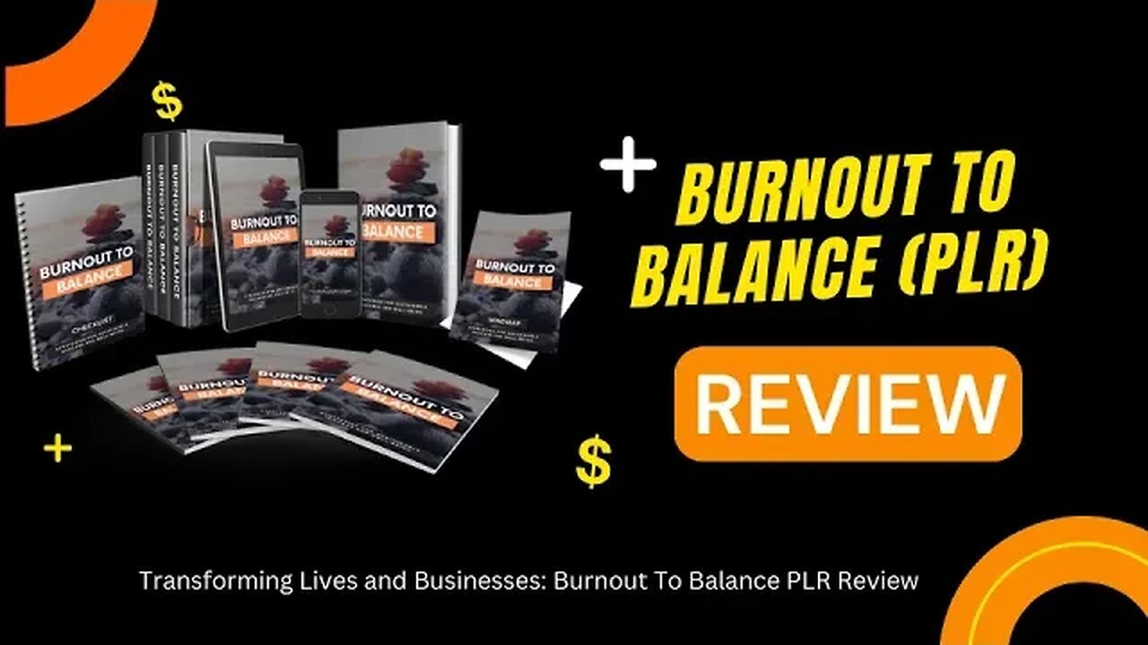 Burnout To Balance PLR Review l Transforming Lives and Businesses