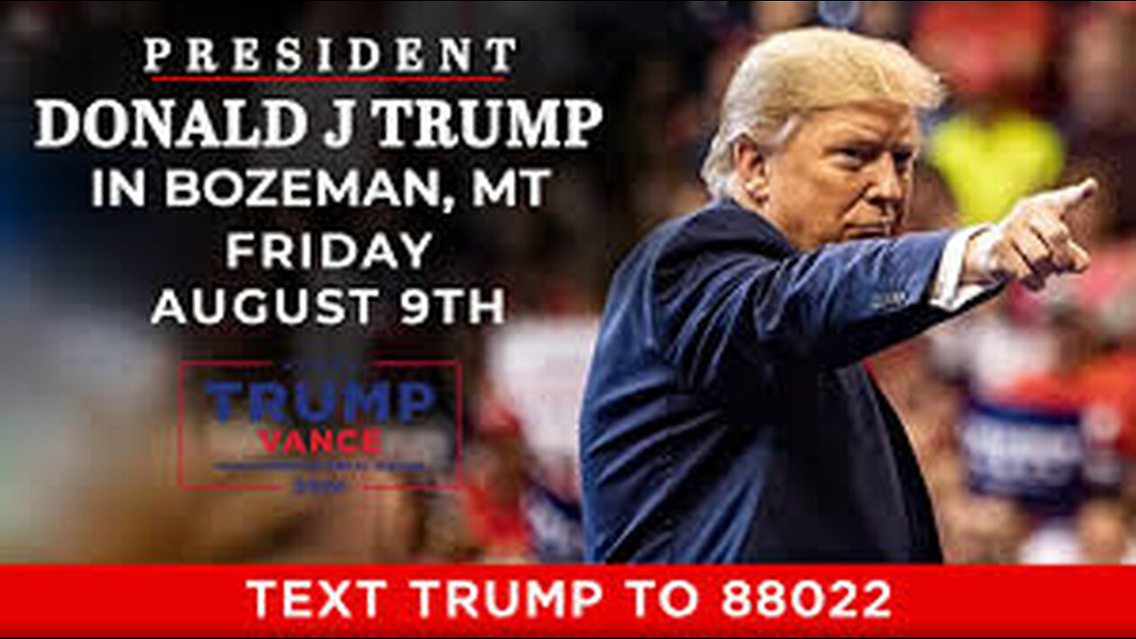 LIVE: President Trump in Bozeman, MT