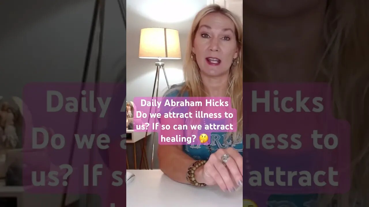 Daily Abraham Hicks Sickness and healing #abrahamhicks #lawofattraction #shorts