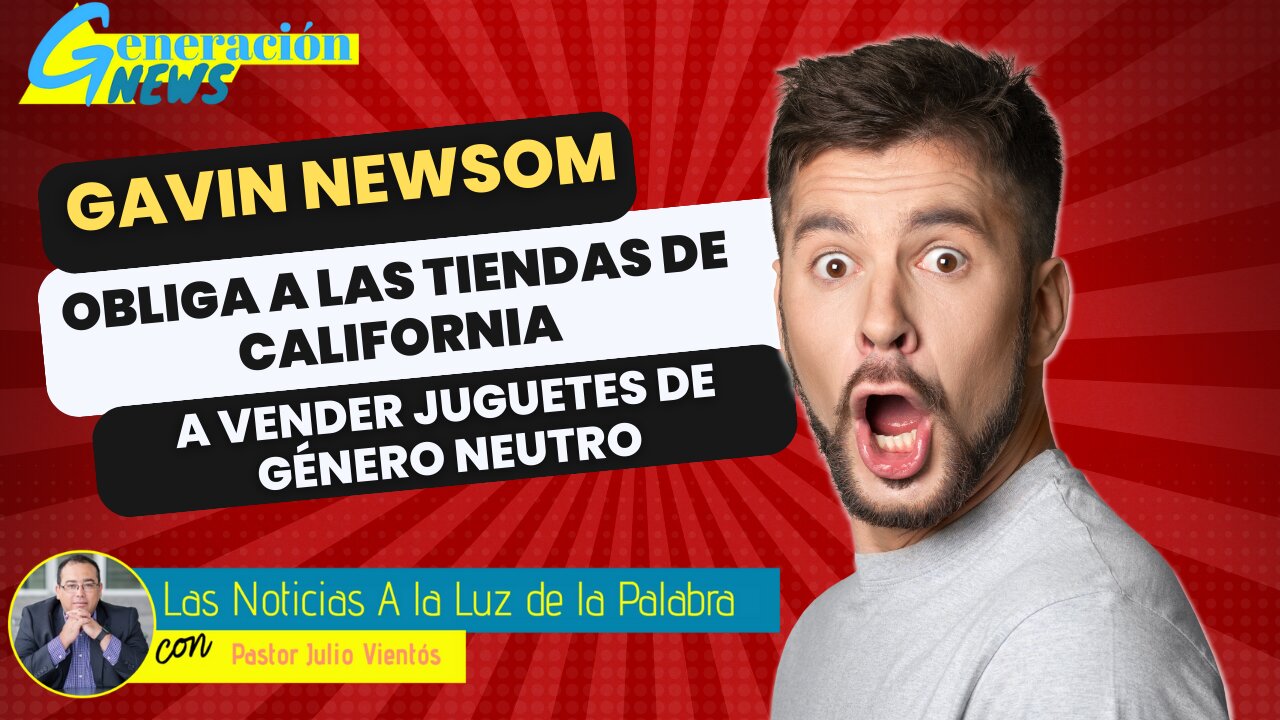 Gobernador de California obliga a las tiendas a vender juguetes de género neutro (2da parte)