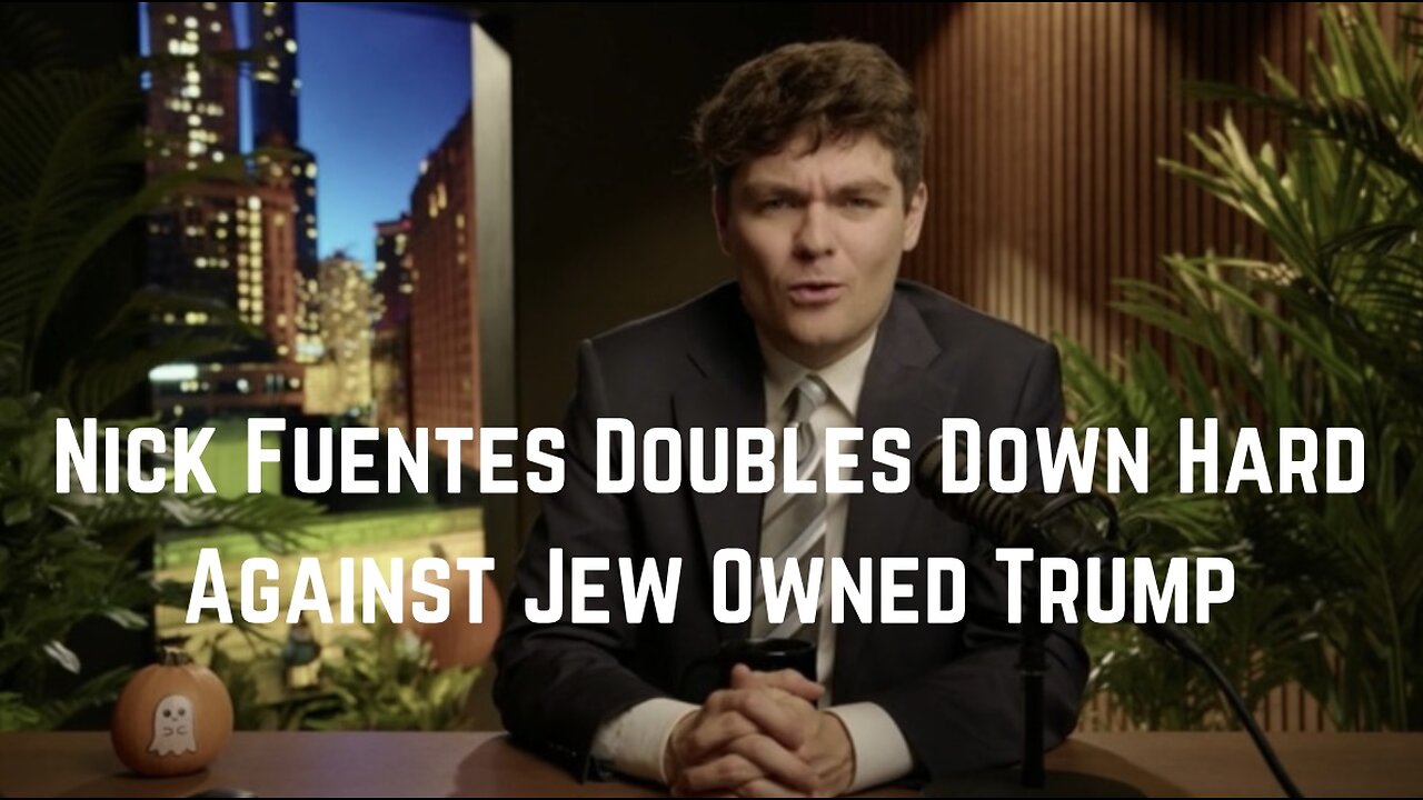 Nick Fuentes Doubles Down Hard Against Trump