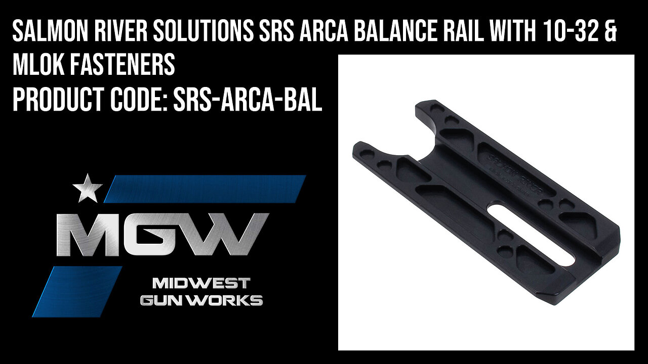 Salmon River Solutions SRS ARCA Balance Rail with 10-32 & MLOK Fasteners - SRS-ARCA-BAL