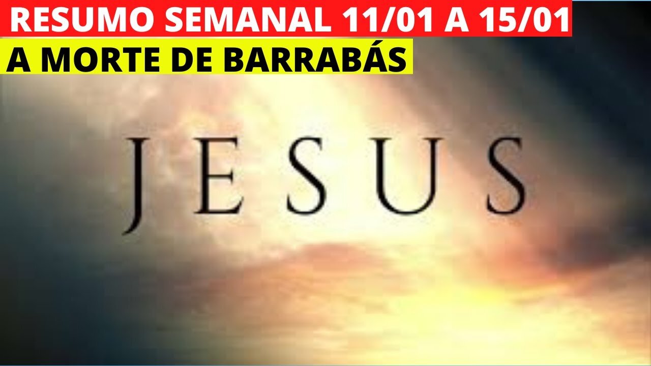 JESUSJESUS RESUMO da semana de 11/01 a 15/01 NOVELA