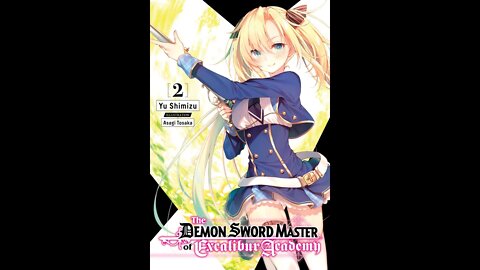 The Demon Sword Master of Excalibur Academy, Volume 2