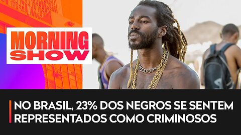 Negros se veem como criminosos em filmes e séries no Brasil