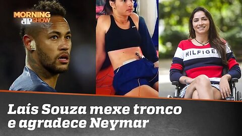 A batalha de Laís Souza para recuperar os movimentos tem Neymar como soldado