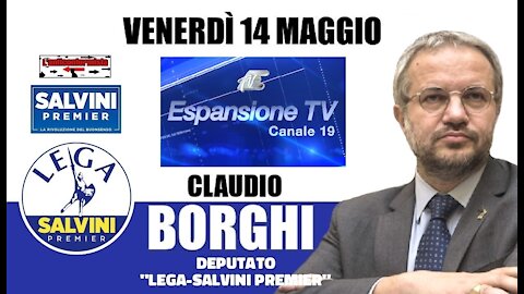 🔴 On. Claudio Borghi ospite a "nessun dorma" su Espansione TV (14/05/2021).