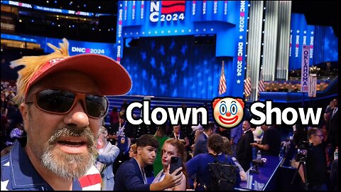 The DNC Convention Clown Show